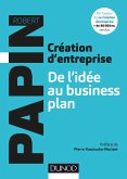 Création d'entreprise : De l'idée au business plan (eBook, ePUB)