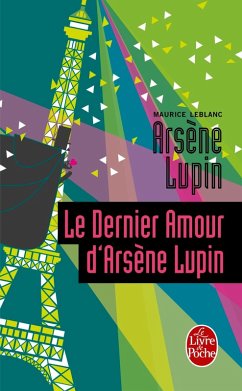 Le Dernier Amour d'Arsène Lupin (eBook, ePUB) - Leblanc, Maurice