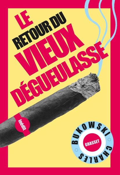 Le retour du Vieux dégueulasse (eBook, ePUB) Le retour du Vieux dégueulasse (eBook, ePUB)