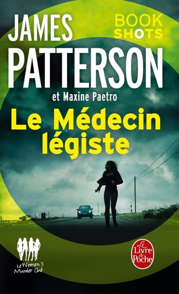 Le Médecin légiste (Women's Murder Club) (eBook, ePUB) Le Médecin légiste (Women's Murder Club) (eBook, ePUB)