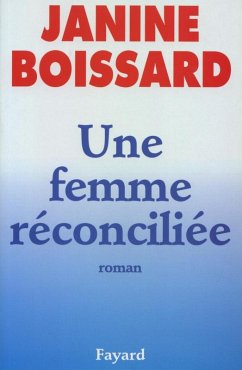 Une femme réconciliée (eBook, ePUB) - Boissard, Janine