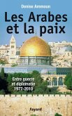 Les Arabes et la paix (eBook, ePUB)