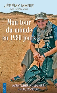 Mon tour du monde en 1980 jours (eBook, ePUB) - Marie, Jérémy