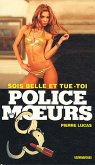 Police des moeurs n°215 Sois belle et tue-toi (eBook, ePUB)