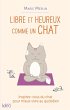 Libre et heureux comme un chat (eBook,... - Bild 1