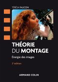 Théorie du montage - 2e éd. (eBook, ePUB)