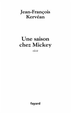 Une saison chey Mickey (eBook, ePUB) - Kervéan, Jean-François