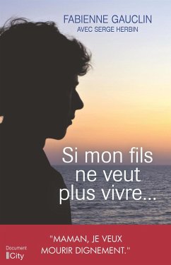 Cover Si mon fils ne veut plus vivre... (eBook, ePUB)