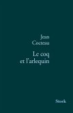 Le coq et l'arlequin (eBook, ePUB) Le coq et l'arlequin (eBook, ePUB)