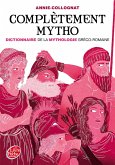 Complètement mytho - Dieux et déesses de la mythologie (eBook, ePUB)