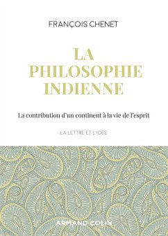 La philosophie indienne (eBook, ePUB) - Chenet, François