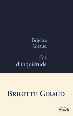 Pas d'inquiétude (eBook, ePUB) - Giraud, Brigitte