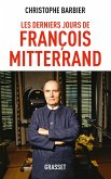 Les derniers jours de François Mitterrand (eBook, ePUB)