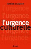 L'urgence culturelle (eBook, ePUB) L'urgence culturelle (eBook, ePUB)