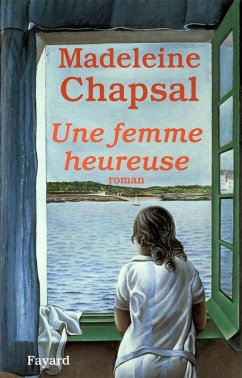 Une femme heureuse (eBook, ePUB) - Chapsal, Madeleine