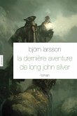 La dernière aventure de Long John Silver (eBook, ePUB)