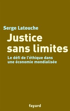 Justice sans limites (eBook, ePUB) - Latouche, Serge