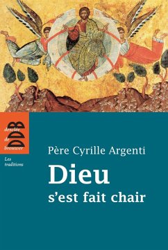 Dieu s'est fait chair (eBook, ePUB) - Argenti, Cyrille