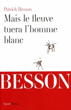 Cover Mais le fleuve tuera l'homme blanc (eBook, ePUB)