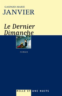 Le Dernier dimanche (eBook, ePUB) - Janvier, Gaspard-Marie