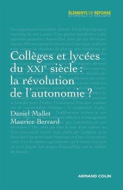 Collèges et lycées du XXIe siècle : la révolution de l'autonomie ? (eBook, ePUB) - Mallet, Daniel; Berrard, Maurice