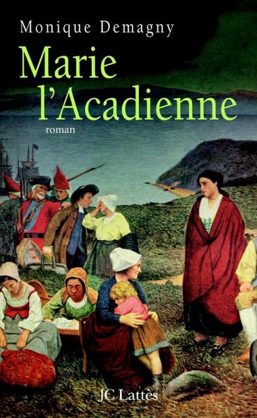 Marie l'Acadienne (eBook, ePUB) Marie l'Acadienne (eBook, ePUB)