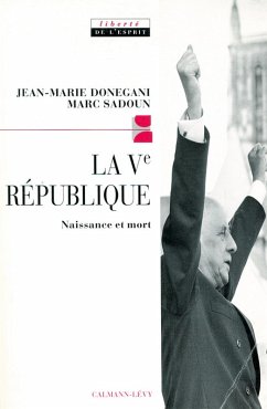 La Cinquième République (eBook, ePUB) - Donegani, Jean-Marie; Sadoun, Marc