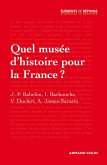 Quel musée d'histoire pour la France ? (eBook, ePUB)