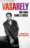 Vasarely Une saga dans le siècle (eBook, ePUB)