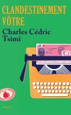 Clandestinement vôtre (eBook, ePUB)