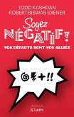 Soyez négatif ! (eBook, ePUB) Soyez négatif ! (eBook, ePUB)