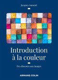 Introduction à la couleur - 2e éd. (eBook, ePUB)