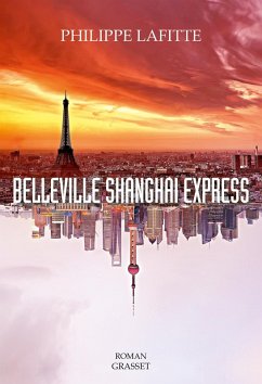 Belleville Shanghai Express (eBook, ePUB) - Lafitte, Philippe