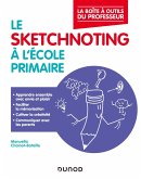 Le sketchnoting à l'école primaire (eBook, ePUB) Le sketchnoting à l'école primaire (eBook, ePUB)