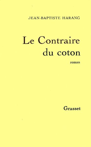 Le contraire du coton (eBook, ePUB) Le contraire du coton (eBook, ePUB)