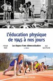 L'éducation physique de 1945 à nos jours - 4e éd. (eBook, ePUB)