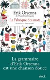 La Fabrique des mots (eBook, ePUB)