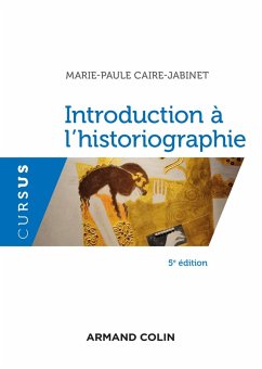 Introduction à l'historiographie - 5e éd. (eBook, ePUB) - Caire-Jabinet, Marie-Paule