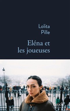 Elena et les joueuses (eBook, ePUB) - Pille, Lolita