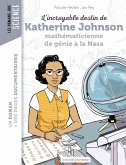 L'incroyable destin de Katherine Johnson, mathématicienne de génie à la NASA (eBook, ePUB)