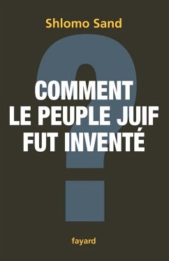 Comment le peuple juif fut inventé (eBook, ePUB) - Sand, Shlomo