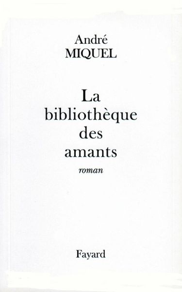 La Bibliothèque des amants (eBook, ePUB) La Bibliothèque des amants (eBook, ePUB)