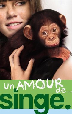 Un amour de... 2 - Un amour de singe (eBook, ePUB) - Courtenay, Lucy