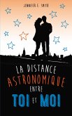 La distance astronomique entre toi et moi (eBook, ePUB)
