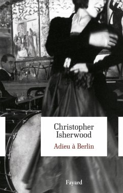 Adieu à Berlin (eBook, ePUB) - Isherwood, Christopher