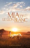 Mia et le lion blanc - Tie in (eBook, ePUB)