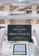 Histoire des bibliothèques - 2e éd.... - Bild 1