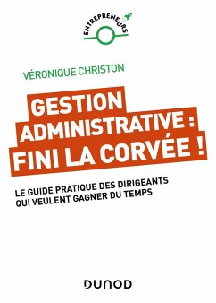 Cover Gestion administrative : fini la corvée ! (eBook, ePUB)