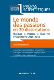 Le monde des passions en 30 dissertations - Prépas scientifiques (eBook, ePUB)