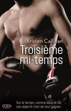 Troisième mi-temps (eBook, ePUB) - Callihan, Kristen